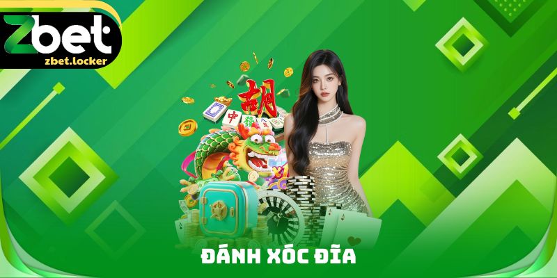 Đánh Xóc Đĩa