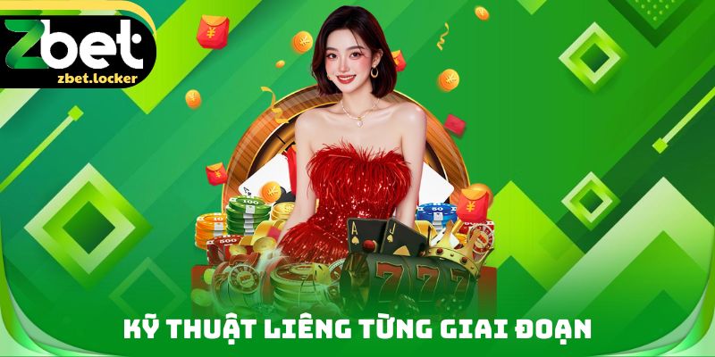 Kỹ Thuật Liêng ZBET - Bí Kíp Tham Gia Đúc Kết Từ Cao Thủ 4 Kỹ thuật liêng từng giai đoạn