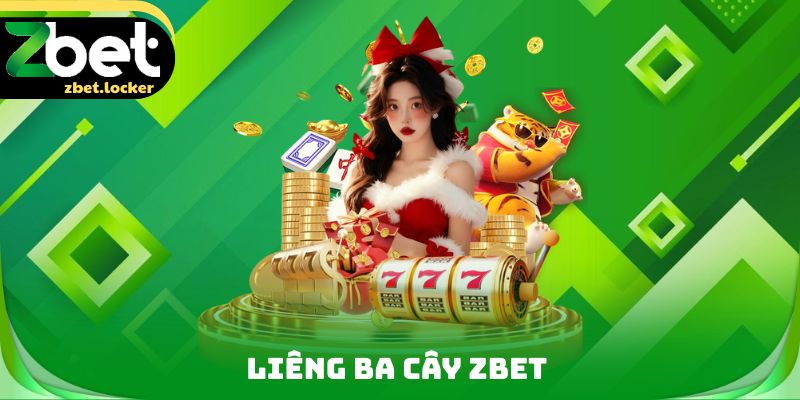 Liêng Ba Cây ZBET - Nghệ Thuật Căng Não Trong Trò Bài Hấp Dẫn 1 Liêng Ba Cây