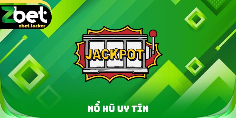 Nổ Hũ Uy Tín Zbet - Thuật Ngữ Quan Trọng Cần Phải Biết 2 Nổ Hũ Uy Tín